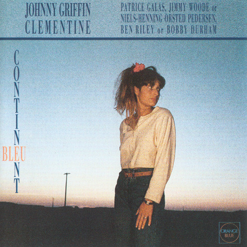 clementine-1988-johnny_griffin-continent_bleu-orange_blue
